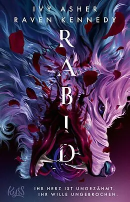 E-Book (epub) Rabid von Ivy Asher, Raven Kennedy