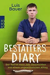 E-Book (epub) Bestatters Diary von Luis Bauer, Katharina Worsch