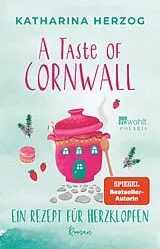 E-Book (epub) A Taste of Cornwall: Ein Rezept für Herzklopfen von Katharina Herzog