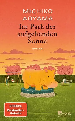 E-Book (epub) Im Park der aufgehenden Sonne von Michiko Aoyama