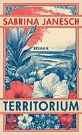 E-Book (epub) Territorium von Sabrina Janesch