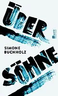 E-Book (epub) Über Söhne von Simone Buchholz