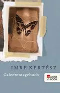 E-Book (epub) Galeerentagebuch von Imre Kertész