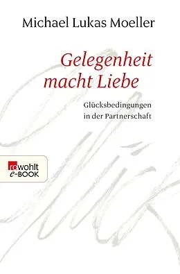 E-Book (epub) Gelegenheit macht Liebe von Michael Lukas Moeller