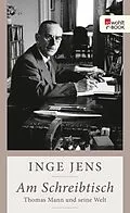 E-Book (epub) Am Schreibtisch von Inge Jens