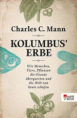 E-Book (epub) Kolumbus' Erbe von Charles C. Mann
