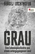 E-Book (epub) Grau von Sergej Lochthofen