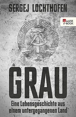 E-Book (epub) Grau von Sergej Lochthofen