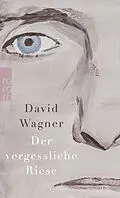 E-Book (epub) Der vergessliche Riese von David Wagner