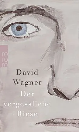 E-Book (epub) Der vergessliche Riese von David Wagner
