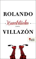 E-Book (epub) Kunststücke von Rolando Villazón