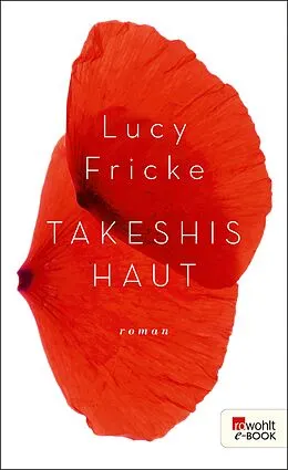E-Book (epub) Takeshis Haut von Lucy Fricke