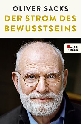 E-Book (epub) Der Strom des Bewusstseins von Oliver Sacks