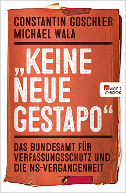 E-Book (epub) "Keine neue Gestapo" von Constantin Goschler, Michael Wala