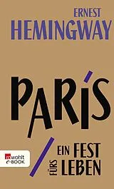 E-Book (epub) Paris, ein Fest fürs Leben von Ernest Hemingway