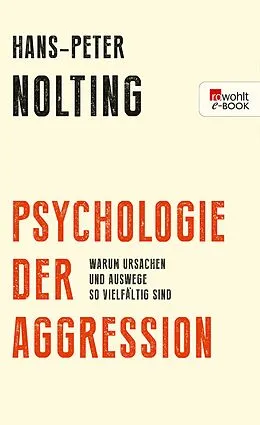 E-Book (epub) Psychologie der Aggression von Hans-Peter Nolting