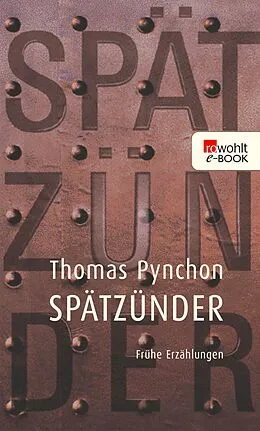 E-Book (epub) Spätzünder von Thomas Pynchon