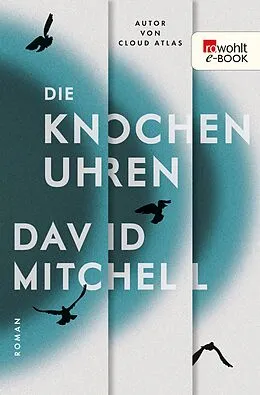 E-Book (epub) Die Knochenuhren von David Mitchell