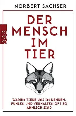 E-Book (epub) Der Mensch im Tier von Norbert Sachser