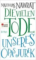 E-Book (epub) Die vielen Tode unseres Opas Jurek von Matthias Nawrat