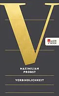 E-Book (epub) Verbindlichkeit von Maximilian Probst