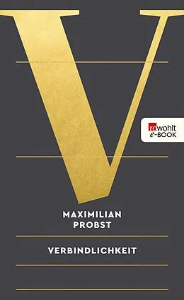 E-Book (epub) Verbindlichkeit von Maximilian Probst