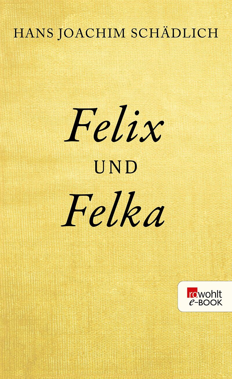 Felix und Felka