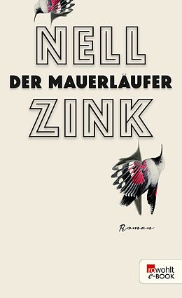 E-Book (epub) Der Mauerläufer von Nell Zink