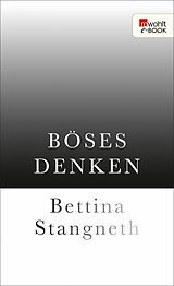 E-Book (epub) Böses Denken von Bettina Stangneth