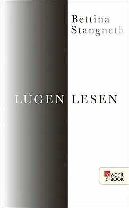 E-Book (epub) Lügen lesen von Bettina Stangneth