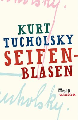 E-Book (epub) Seifenblasen von Kurt Tucholsky