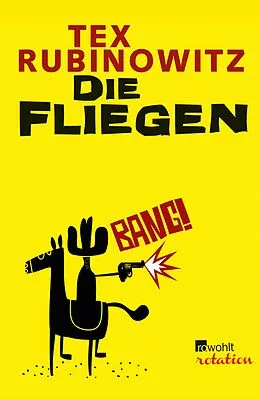 E-Book (epub) Die Fliegen von Tex Rubinowitz