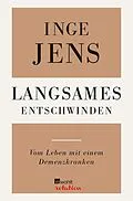 E-Book (epub) Langsames Entschwinden von Inge Jens