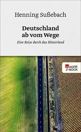 E-Book (epub) Deutschland ab vom Wege von Henning Sußebach