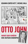 E-Book (epub) Otto John von Benjamin Carter Hett, Michael Wala