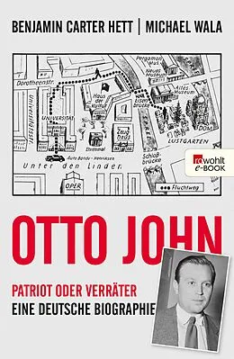 E-Book (epub) Otto John von Benjamin Carter Hett, Michael Wala
