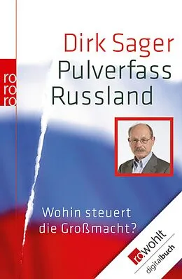 E-Book (epub) Pulverfass Russland von Dirk Sager
