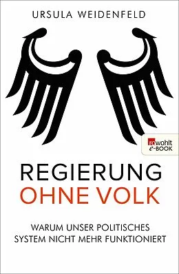 E-Book (epub) Regierung ohne Volk von Ursula Weidenfeld