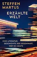 E-Book (epub) Erzählte Welt von Steffen Martus