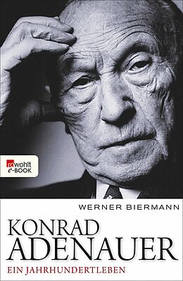 E-Book (epub) Konrad Adenauer von Werner Biermann