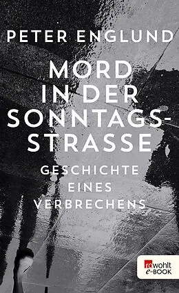 E-Book (epub) Mord in der Sonntagsstraße von Peter Englund