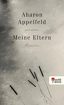 E-Book (epub) Meine Eltern von Aharon Appelfeld