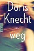 E-Book (epub) weg von Doris Knecht