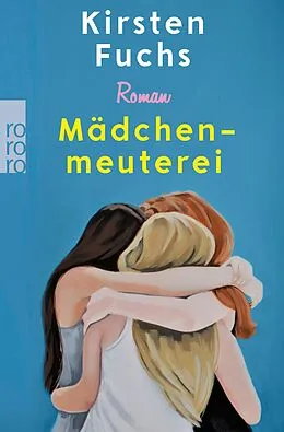 E-Book (epub) Mädchenmeuterei von Kirsten Fuchs
