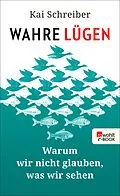 E-Book (epub) Wahre Lügen von Kai Schreiber