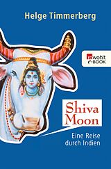 E-Book (epub) Shiva Moon von Helge Timmerberg