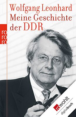 E-Book (epub) Meine Geschichte der DDR von Wolfgang Leonhard