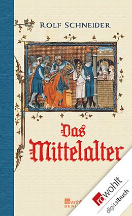 E-Book (epub) Das Mittelalter von Rolf Schneider
