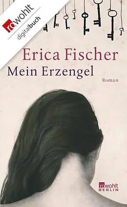 E-Book (epub) Mein Erzengel von Erica Fischer