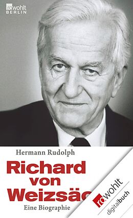 E-Book (epub) Richard von Weizsäcker von Hermann Rudolph